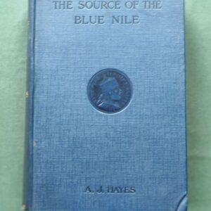 The Source of the Blue Nile – front cover blue cloth blind-stamped medallion A.J. Hayes