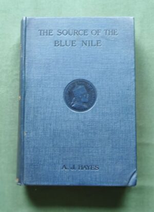 The Source of the Blue Nile – front cover blue cloth blind-stamped medallion A.J. Hayes